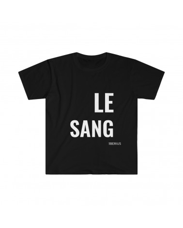 T-shirt LE SANG pour les vrais. Couleur noir.